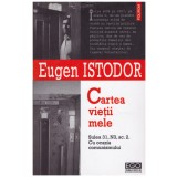 Eugen Istodor - Cartea vietii mele - Sulea 31, N3, sc. 2. cu ocazia comunismului - 128212