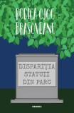 Dispariţia statuii din parc (Vol. 5) - Paperback brosat - Rodica-Ojog Braşoveanu - Nemira