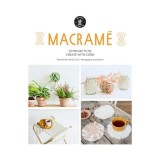 Macram&eacute;: 25 Super Simple Projects For Your Home