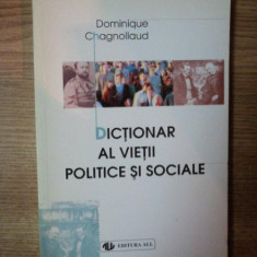 DICTIONAR AL VIETII POLITICE SI SOCIALE de DOMINIQUE CHAGNOLLAUD , 1999