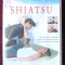 &quot;Massages * Bien-etre SHIATSU avec Axel Bry&quot;. DVD masaj SHIATSU in lb. franceza. Nou, in tipla