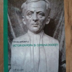 Victor Ion Popa si comuna Dodesti- Mihai Apostu