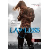 Lawless - T&ouml;rv&eacute;nyen k&iacute;v&uuml;l - King 3. - T. M. Frazier