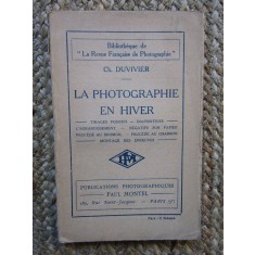 LA PHOTOGRAPHIE EN HIVER - CH. DUVIVIER