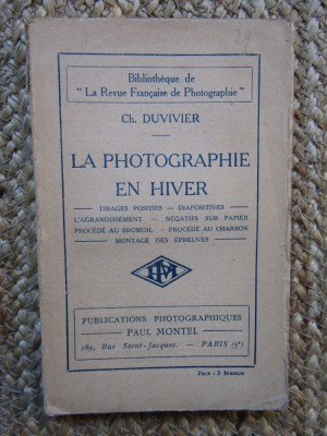 LA PHOTOGRAPHIE EN HIVER - CH. DUVIVIER foto