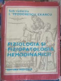 FIZIOLOGIA SI FIZIOPATOLOGIA HEMODINAMICII. SISTEMUL SANGUIN-SUB REDACTIA I. TEODORESCU EXARCU