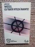 Cu toata viteza inainte - Joyce Weiss