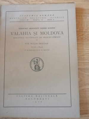 Mărturii armeneşti despre Rom&amp;acirc;ni: Valahia şi Moldova - Hugas Ingigian, 1929 foto