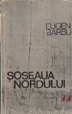 Soseaua Nordului, Volumul al II-lea