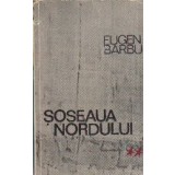 Soseaua Nordului, Volumul al II-lea
