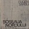 Soseaua Nordului, Volumul al II-lea
