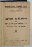 ISTORIA ROMANILOR SUB MIHAI VODA VITEAZUL de NICOLAE BALCESCU , 1947