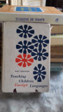 TEACHING CHILDREN FOREIGN LANGUAGES - MARY FINOCCHIARO (PREDAREA LIMBILOR STRAINE LA COPII)