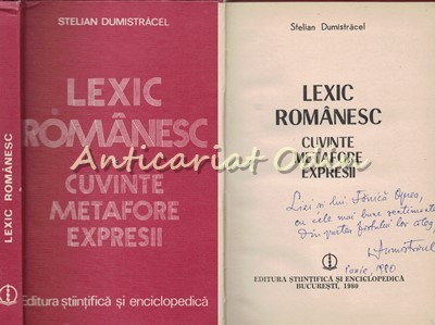Lexic Romanesc - Stelian Dumistracel - Dedicatie Si Autograf foto