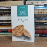 ISABEL ALLENDE - EVA LUNA ( ROMAN ) , 2013 *