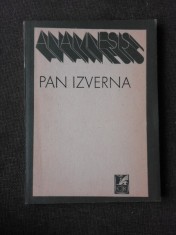 ANAMNESIS, VERSURI - PAN IZVERNA (CU DEDICATIA AUTORULUI PENTRU PETRU VINTILA)