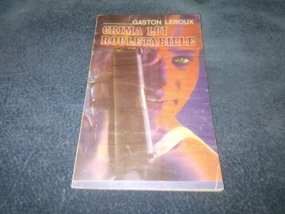 GASTON LEROUX - CRIMA LUI ROULETABILLE foto