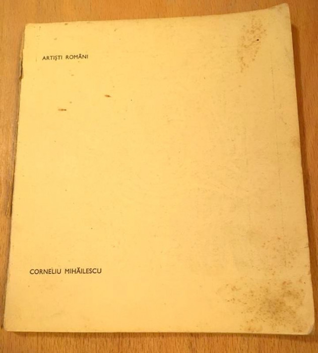 Album pictura - Corneliu Mihailescu - Colectia Artisti Romani, Meridiane 1972