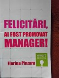 Felicitari, ai fost promovat manager - Florina Pinzaru (5+1)5