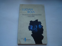 Tragedia Germaniei 1914-1945 - Lucian Boia