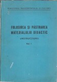 Cumpara ieftin Folosirea si pastrarea materialului didactic I - Instructiuni