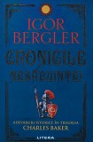Cumpara ieftin Cronicile nesabuintei. Adevaruri istorice in trilogia Charles Baker - 2023 - Igor Bergler (U227)