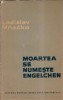 Moartea se numeste Engelchen - Ladislav Mnacko, Editura Universala, 1962, 317 pagini, Literatura straina, Carte clasica veche