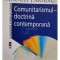 Andrei Taranu - Comunitarismul - doctrina contemporana (Editia: 2005)