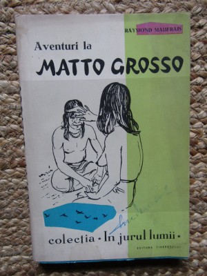 RAYMOND MAUFRAIS - AVENTURI LA MATTO GROSSO foto