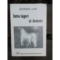 INTRE INGERI SI DEMONI - LEONIDA LARI foto