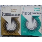 FIZICA GENERALA VOL.1-2-TRAIAN CRETU-257244