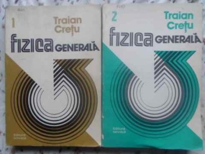 FIZICA GENERALA VOL.1-2-TRAIAN CRETU-257244 foto