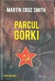 Parcul Gorki - Martin Cruz Smith, Editura Paladin, Crime Masters, Carte politista, Coperta cartonata, 2015, Romana