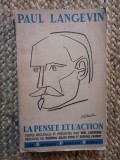 Paul Langevin - La pensee et l action
