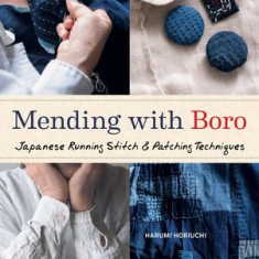 Mending with Boro: Japanese Running Stitch and Patching Techniques