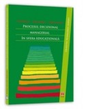 Procesul decizional managerial in sfera educationala