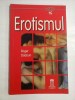 EROTISMUL - Roger DADOUN