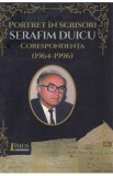 Carte Portret in scrisori: Serafim Duicu - Corespondenta (1964-1996) Autor: Maria Kozak, Iulian Boldea