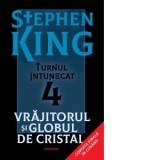 Vrajitorul si globul de cristal - editie sprayed edges (Seria Turnul Intunecat, partea a IV-a) - Stephen King, Mircea Pricajan