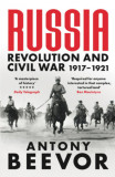 Russia Revolution and Civil War 1917-1921 - Antony Beevor