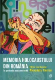 Memoria Holocaustului &icirc;n Rom&acirc;nia &icirc;n perioada postcomunistă - Alexandru Florian - Editura Curtea Veche