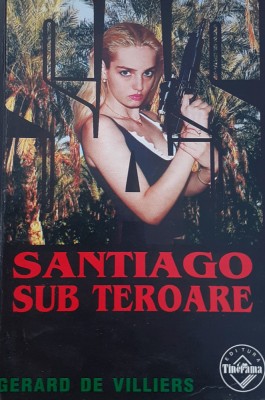 SANTIAGO SUB TEROARE GERARD DE VILLIERS SAS foto