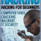Hacking: Become the Ultimate Hacker - Computer Virus, Cracking, Malware, It Security