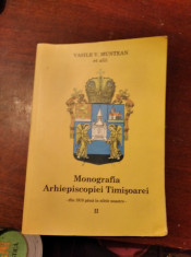 BANAT-V. MUNTEAN, MONOGRAFIA ARHIEPISCOPIEI TIMISOAREI 1918-2015, TIMISOARA foto