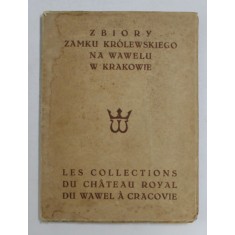 LES COLLECTIONS DU CHATEAU ROYAL DU WAWEL A CRACOVIE , 1935