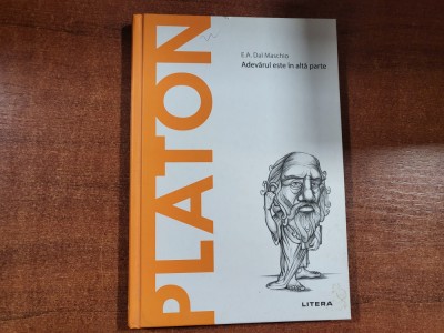 Platon.Adevarul este in alta parte de E.A.Dal Maschio foto