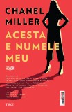 Acesta e numele meu | Chanel Miller, Trei