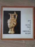 Arta si Cultura Traca: Album Muzeal RSR 1979, 86 pagini, Limba Romana