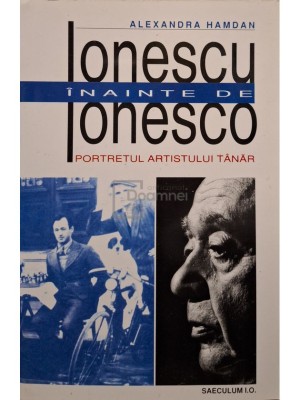 Alexandra Hamdan - Ionescu inainte de Ionesco (Editia: 1998) foto