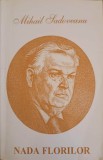 Nada Florilor - Mihail Sadoveanu - Roman - Editura Herra 2002 - Beletristica Romana